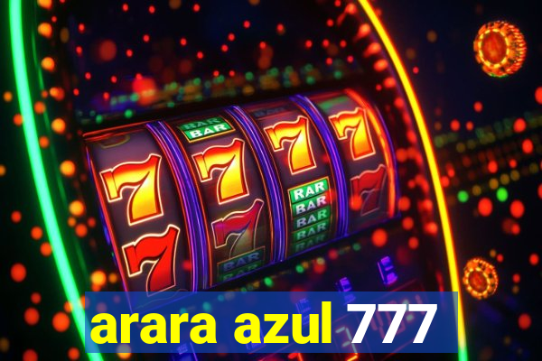 arara azul 777